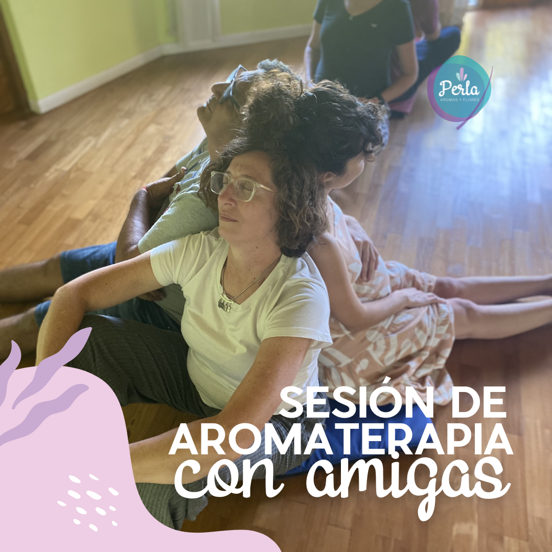 Aromaterapia. aromaterapia con amigas. amistad. relacion de amigas