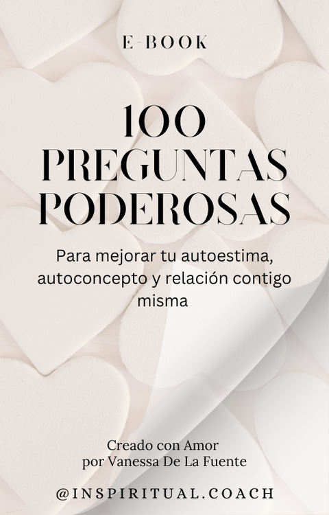 eBook 100 Preguntas Poderosas Autoestima Autoconcepto y Relación conmigo misma