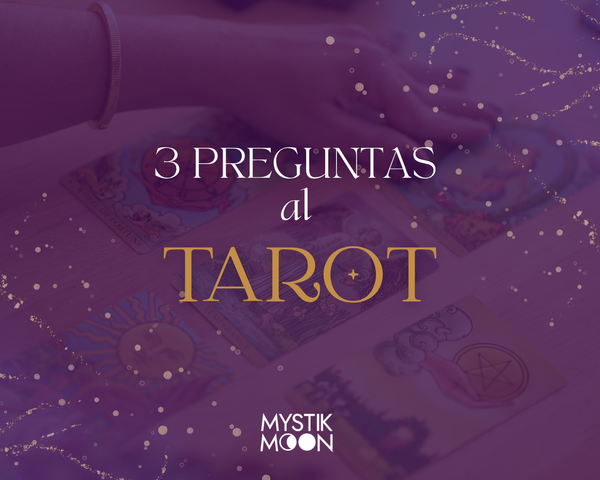 3 PREGUNTAS AL TAROT