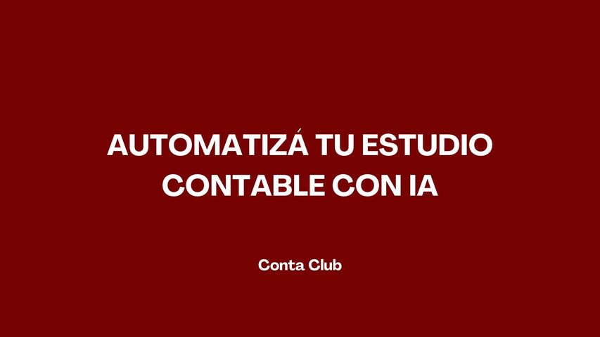 Taller: Automatizá tu Estudio Contable con IA