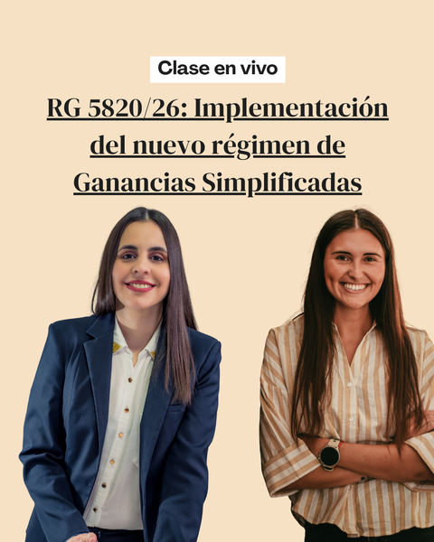 Clase RG 5820/26: Implementación paso a paso del nuevo régimen de Ganancias Simplificadas