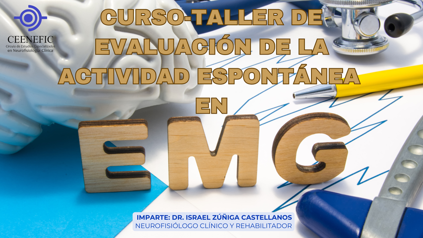 CURSO-TALLER DE ANÁLISIS DE LA ACTIVIDAD ESPONTÁNEA EN EMG (Sin Aval Académico)