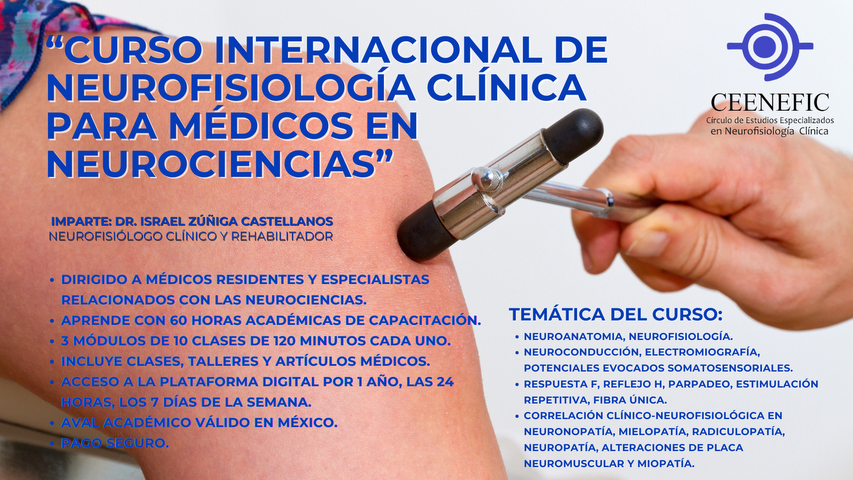 Curso Internacional de Neurofisiología Clínica para Médicos Residentes y Especialistas Relacionados con las Neurociencias.