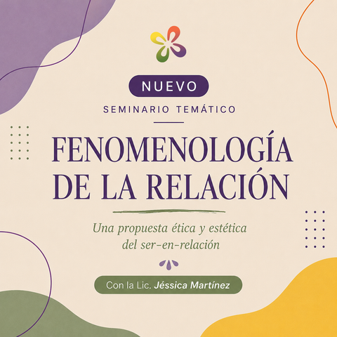 FENOMENOLOGÍA DE LA RELACIÓN: Una propuesta ética y estética del ser-en-relación