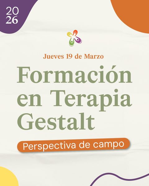 FORMACIÓN EN TERAPIA GESTALT - Perspectiva de campo