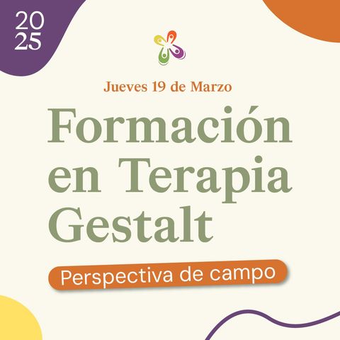 FORMACIÓN EN TERAPIA GESTALT - Perspectiva de campo
