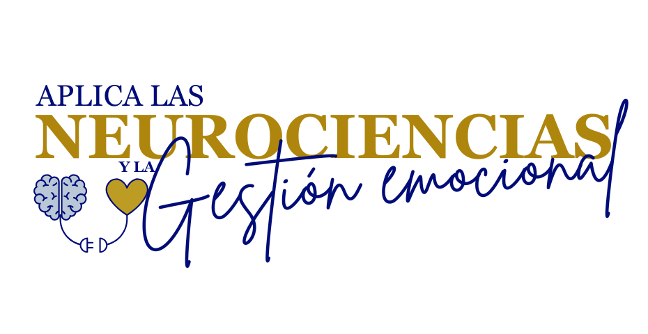 Aplica las Neurociencias y la Gestión Emocional