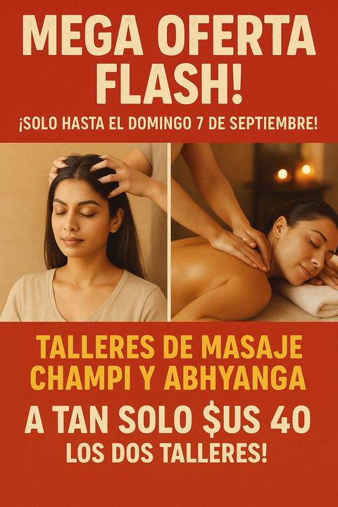 mega oferta flash! sólo hasta el domingo 7 de septiembre!   talleres de masaje champi y abhyanga a tan solo $us 40 los dos talleres! 