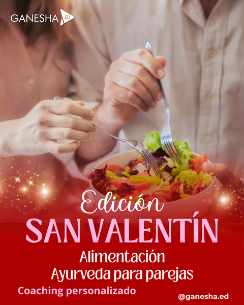 Edicion San Valentin - Alimentacion Ayurveda para parejas