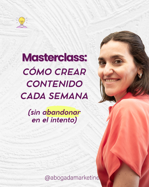 Masterclass: Creación de Contenido de Valor para Abogados