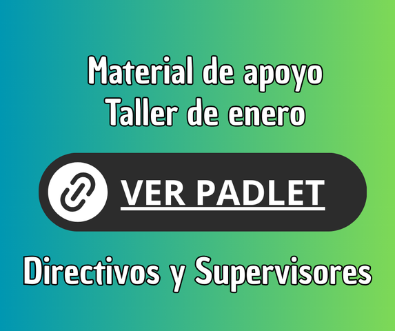 Materiales de Apoyo para el Taller Intensivo de ENERO para Dirección y Supervisión