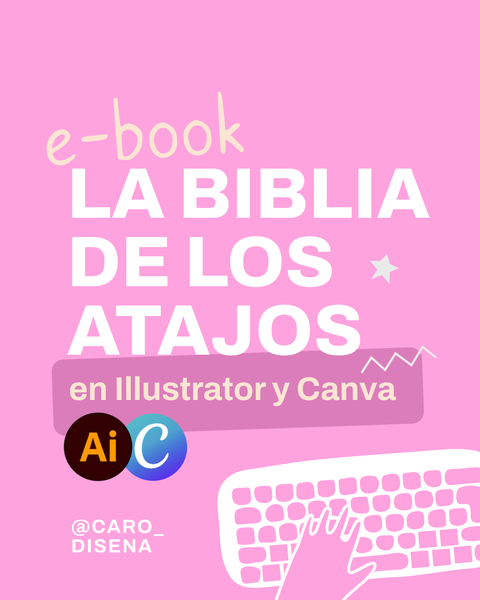 100 ATAJOS en Canva e Illustrator | E-Book 