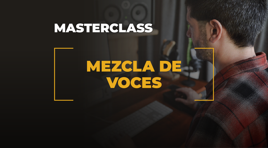 MasterClass - Mezcla de Voces