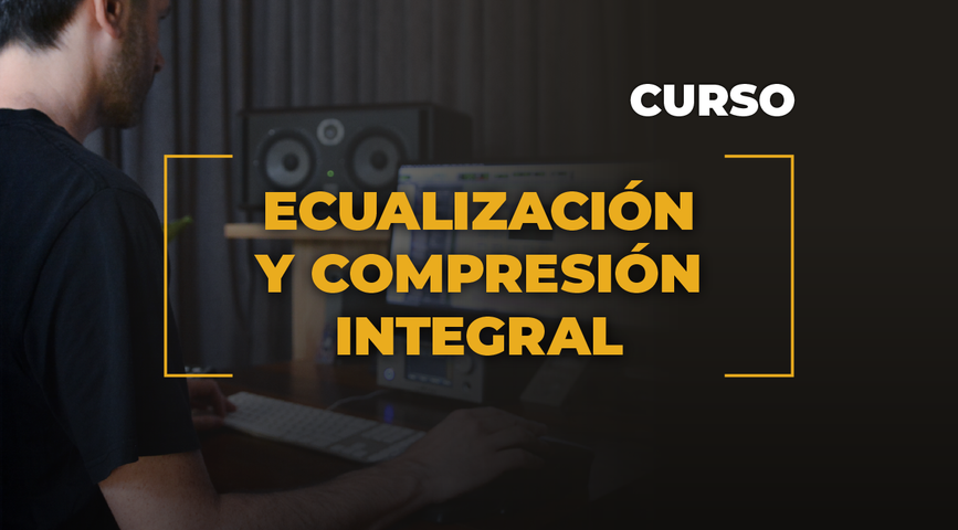 Ecualización y Compresión Integral