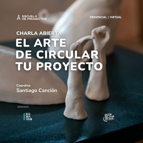 EL ARTE DE CIRCULAR TU PROYECTO