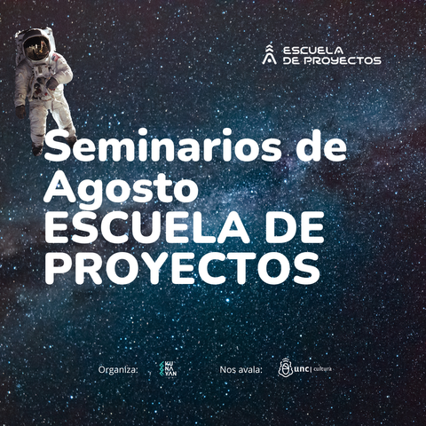 Seminarios AGOSTO de la ESCUELA DE PROYECTOS