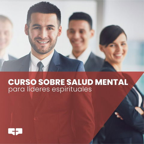 Curso sobre Salud Mental para Líderes Espirituales - Edición 10