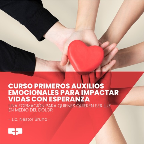 Primeros Auxilios Emocionales para Impactar Vidas con Esperanza