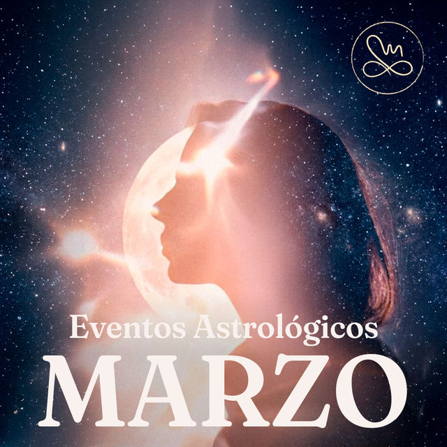 Marzo: orden, expansión y un nuevo comienzo interior