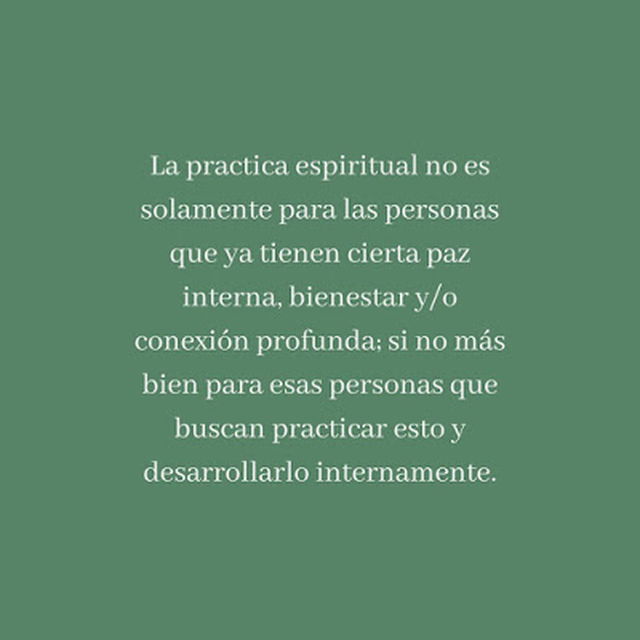 ¿Porqué algunas personas elegimos realizar una practica de desarrollo personal y/o espiritual? 