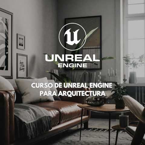 Curso De Unreal Engine Para Arquitectura