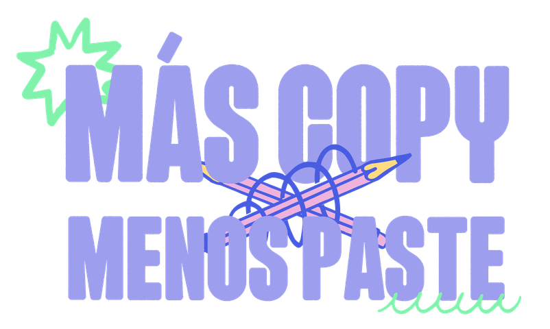 ✏️ MAS COPY, MENOS PASTE - WORKSHOP