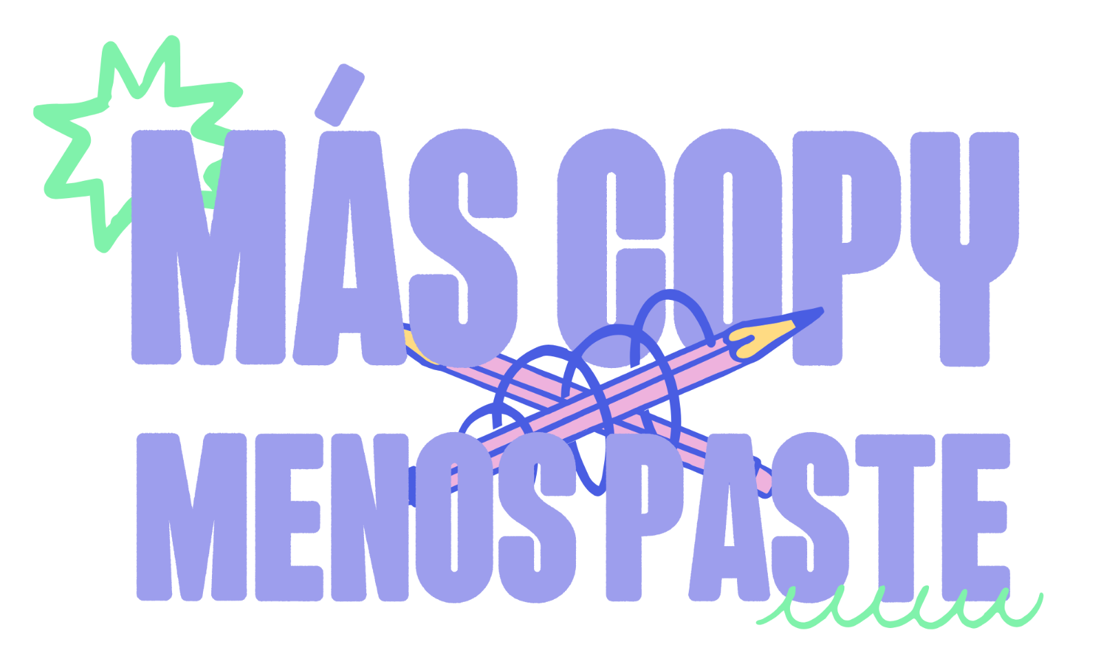 Más Copy, Menos Paste