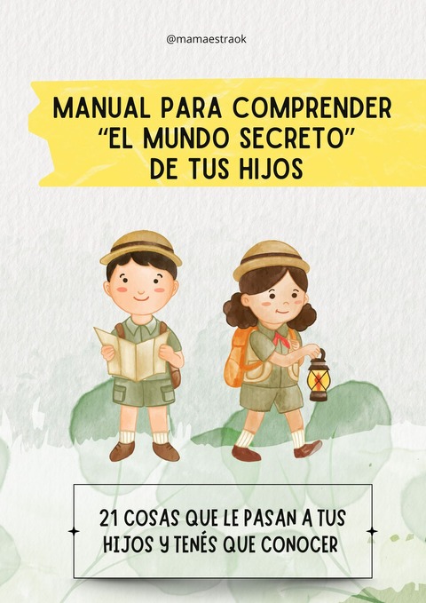 Manual para comprender ‘El Mundo Secreto’ de tus hijos.