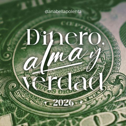 Dinero, Alma y Verdad 2026