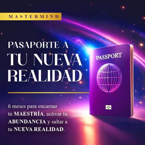  PASAPORTE A TU NUEVA REALIDAD 