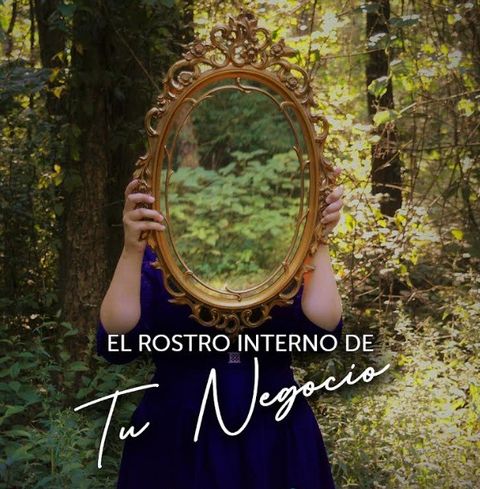 El rostro interno de tu Negocio