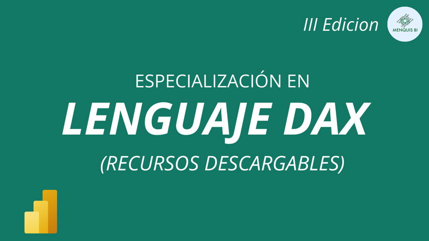 Especialización en Lenguaje DAX - III Edición (Recursos)