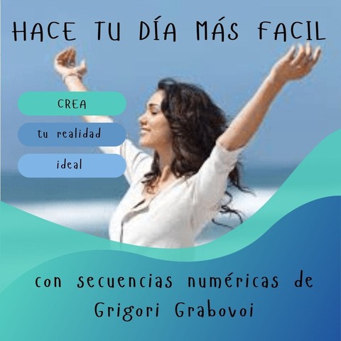 Hace tu día más fácil (con secuencias numéricas de Grabovoi)