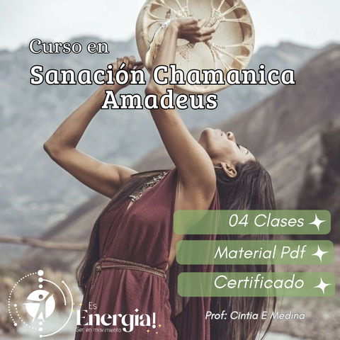 CURSO EN SANACIÓN CHAMANICA AMADEUS