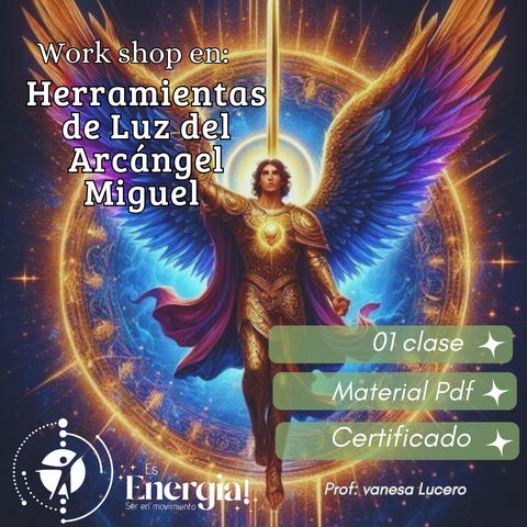 WORK SHOP HERRAMIENTAS DE LUZ DEL ARCÁNGEL MIGUEL