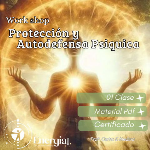 WORK SHOP PROTECCION Y AUTODEFENSA PSIQUICA