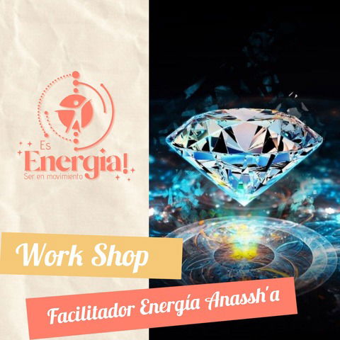 CURSO FACILITADOR DE ENERGIA ANASSH´A