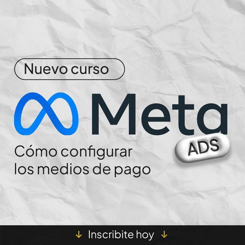 1. 5 Configuración del método de pago en Meta Ads