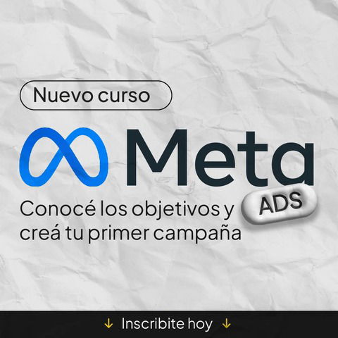 1. 7 Cómo crear una campaña publicitaria en Meta Ads