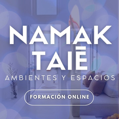 NAMAK TAIE - Ambientes & autosesión