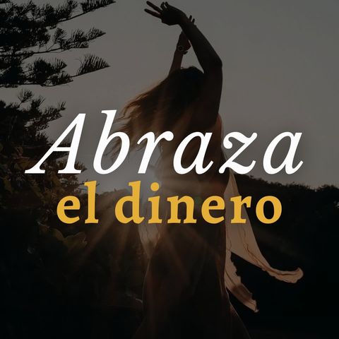 Abraza el dinero 