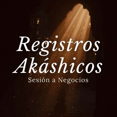 Registros Akashicos para tu negocio 