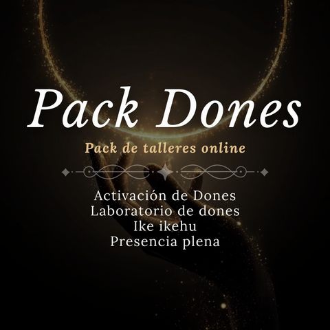 Activación de Dones + Laboratorio de dones + Ike Ikehu + Presencia plena