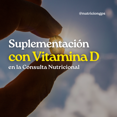 Suplementación con Vitamina D en la consulta nutricional