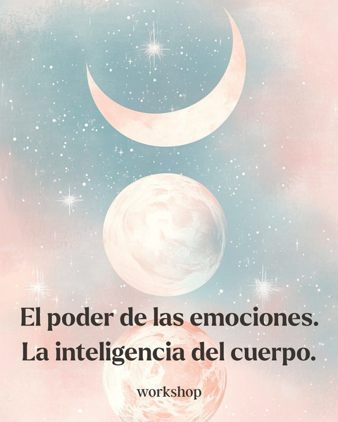 El poder de las emociones. La inteligencia del cuerpo.