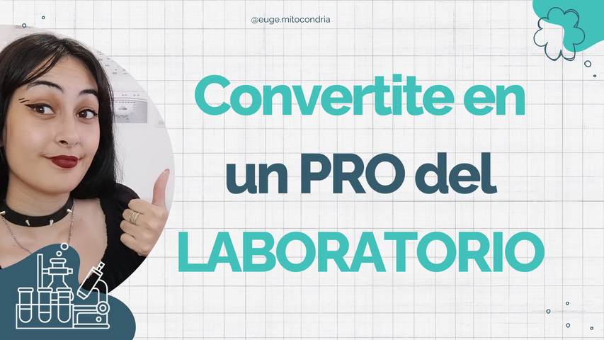 TODO lo que necesitas saber para ser un PRO del laboratorio