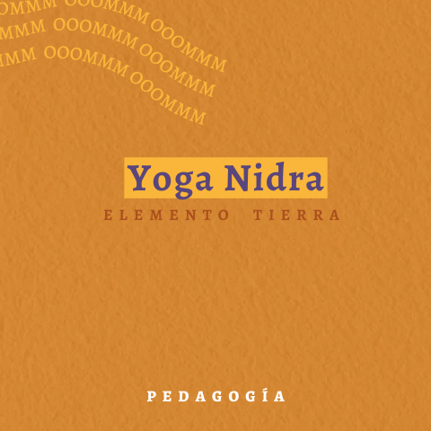 Yoga Nidra - Tierra