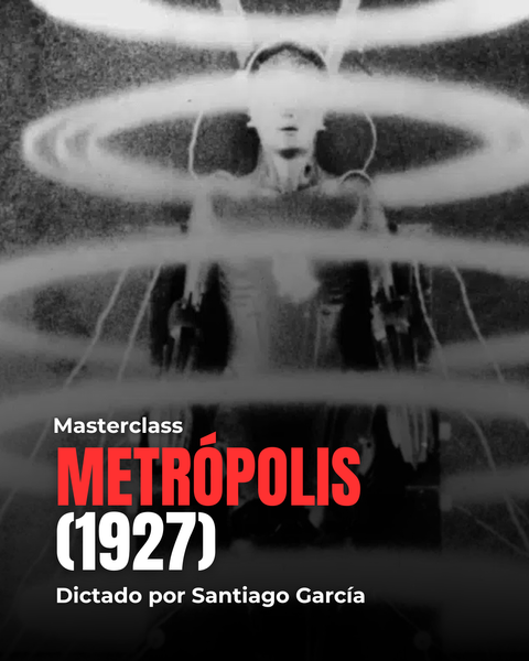 MASTERCLASS: Metrópolis (1927)