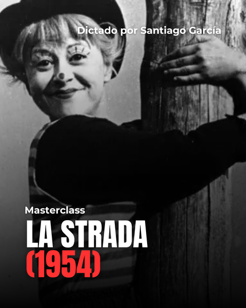 MASTERCLASS: La Strada (1954)