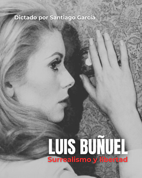 Luis Buñuel: Surrealismo y libertad